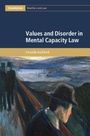 Cressida Auckland: Values and Disorder in Mental Capacity Law, Buch