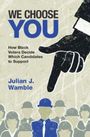 Julian J Wamble: We Choose You, Buch