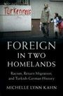 Michelle Lynn Kahn: Foreign in Two Homelands, Buch