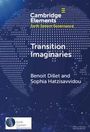 Benoit Dillet: Transition Imaginaries, Buch