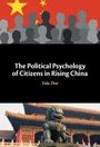 Yida Zhai: The Political Psychology of Citizens in Rising China, Buch