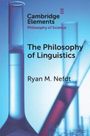 Ryan M Nefdt: The Philosophy of Linguistics, Buch