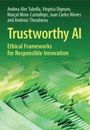 Andrea Aler Tubella: Trustworthy AI, Buch