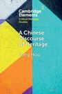 Text: "Cambridge Elements Critical Heritage Studies", "A Chinese Discourse of Heritage", "Song Hou". Buntes, geometrisches Muster.