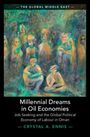 Crystal A Ennis: Millennial Dreams in Oil Economies, Buch