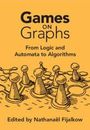 Text: "Games on Graphs: From Logic and Automata to Algorithms. Edited by Nathanaël Fijalkow." Illustration mit Schachfiguren.