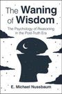 "The Waning of Wisdom: The Psychology of Reasoning in the Post-Truth Era" von E. Michael Nussbaum. Silhouette mit Himmel.