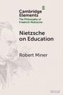 „Cambridge Elements: The Philosophy of Friedrich Nietzsche – Nietzsche on Education, Robert Miner.“ Skizze von Nietzsche.