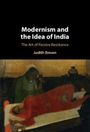 Judith Brown: Modernism and the Idea of India, Buch