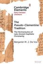 Benjamin M J de Vos: The Pseudo-Clementine Tradition, Buch