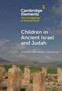Kristine Henriksen Garroway: Children in Ancient Israel and Judah, Buch