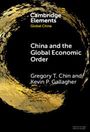 Gregory T Chin: China and the Global Economic Order, Buch