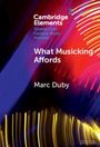 Marc Duby: What Musicking Affords, Buch