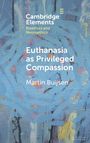 Martin Buijsen: Euthanasia as Privileged Compassion, Buch