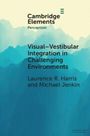 Laurence R. Harris: Visual-vestibular Integration in Challenging Environments, Buch