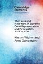 Kirsten Widner: The Haves and Have-Nots in Supreme Court Representation and Participation, 2016 to 2021, Buch