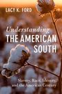 Lacy K. Ford: Understanding the American South, Buch