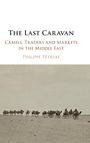 Philippe Pétriat: The Last Caravan, Buch