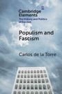 Carlos De La Torre: Populism and Fascism, Buch