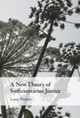 Lasse Nielsen: A New Theory of Sufficientarian Justice, Buch
