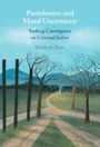 „Punishment and Moral Uncertainty: Seeking Convergence on Criminal Justice“ von Elizabeth Shaw. Illustration: Weg durch Bäume.