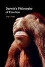 Trip Glazer: Darwin's Philosophy of Emotion, Buch