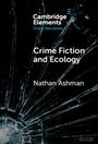 Nathan Ashman: Crime Fiction and Ecology, Buch