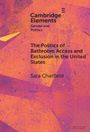 Sara Chatfield: The Politics of Bathroom Access and Exclusion in the United States, Buch