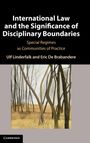 Ulf Linderfalk: International Law and the Significance of Disciplinary Boundaries, Buch