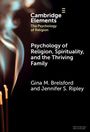 Gina M. Brelsford: Psychology of Religion, Spirituality, and the Thriving Family, Buch