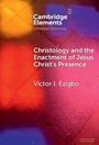 Cambridge Elements, Christian Doctrine: Christology and the Enactment of Jesus Christ’s Presence, Victor I. Ezigbo. Bunte Abstraktion.