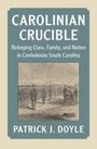 Patrick J. Doyle: Carolinian Crucible, Buch
