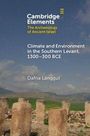 "Cambridge Elements: Climate and Environment in the Southern Levant, 1300-300 BCE" von Dafna Langgut. Steine vor Bergen.