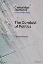 Fabian Wendt: The Conduct of Politics, Buch
