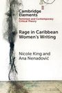 "Cambridge Elements. Rage in Caribbean Women's Writing. Nicole King, Ana Nenadović." Schwarze, abstrakte Figur links.
