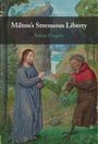Tobias Gregory: Milton's Strenuous Liberty, Buch