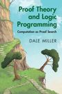 Dale Miller: Proof Theory and Logic Programming, Buch