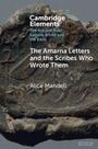 "Cambridge Elements: The Ancient Near Eastern World and the Bible. The Amarna Letters and the Scribes Who Wrote Them. Alice Mandell." Im Hintergrund ist eine antike Tontafel zu sehen.