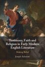 Joseph Ashmore: Testimony, Faith and Religion in Early Modern English Literature, Buch