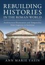Ann Marie Yasin: Rebuilding Histories in the Roman World, Buch