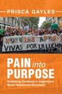 Prisca Gayles: Pain into Purpose, Buch