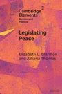 Elizabeth L. Brannon: Legislating Peace, Buch