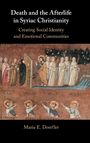 Maria E. Doerfler: Death and the Afterlife in Syriac Christianity, Buch