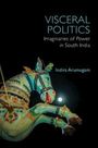 Indira Arumugam: Visceral Politics, Buch