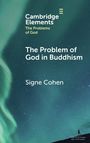 Signe Cohen: The Problem of God in Buddhism, Buch