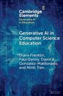 David A. Gonzalez-Maldonado: Generative AI in Computer Science Education, Buch