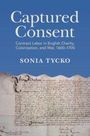 „Captured Consent: Contract Labor in English Charity, Colonization, and War, 1600-1700“ von Sonia Tycko. Ein altes Dokument.