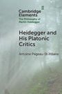 Antoine Pageau-St-Hilaire: Heidegger and His Platonic Critics, Buch