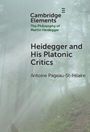 Antoine Pageau-St-Hilaire: Heidegger and His Platonic Critics, Buch