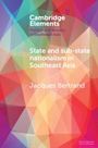 Jacques Bertrand: State and Sub-State Nationalism in Southeast Asia, Buch